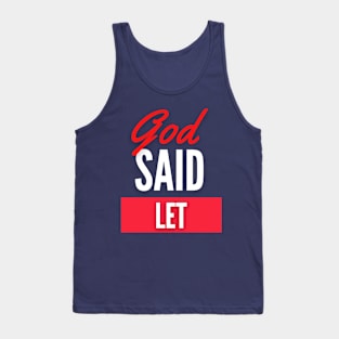 God Said Let Tank Top